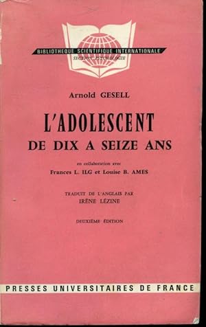 Seller image for L'adolescent de dix  seize ans for sale by Librairie Le Nord