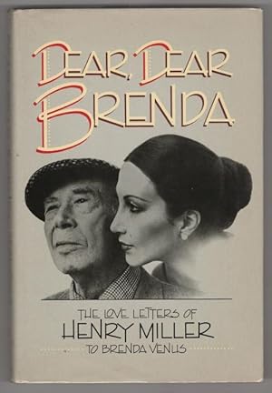 Imagen del vendedor de Dear, Dear Brenda: The Love Letters of Henry Miller to Brenda Venus a la venta por Heartwood Books and Art