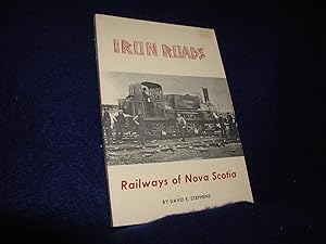 Iron Roads: Railways of Nova Scotia
