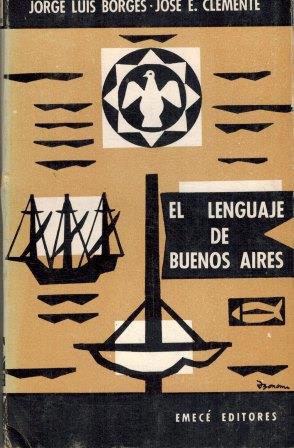 Imagen del vendedor de EL LENGUAJE DE BUENOS AIRES a la venta por ALZOFORA LIBROS