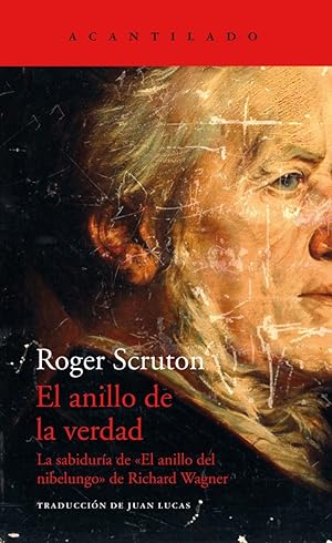 EL ANILLO DE LA VERDAD La sabiduría de >, de Richard Wagner