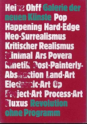 Imagen del vendedor de Galerie der neuen Knste. Revolution ohne Programm a la venta por Graphem. Kunst- und Buchantiquariat