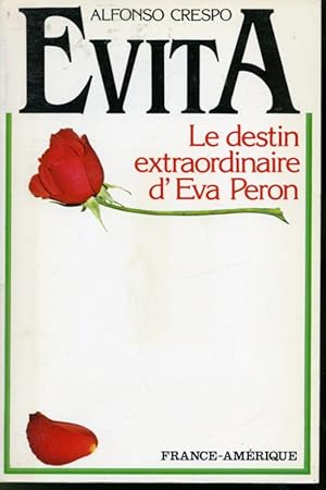 Seller image for Evita : Le destin extraordinaire d'Eva Peron for sale by Librairie Le Nord