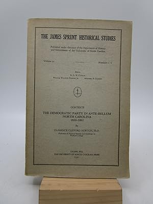 Image du vendeur pour The Democratic Party in Ante-Bellum North Carolina 1835-1861 (The James Sprunt Historical Studies, Volume 21, Numbers 1-2) mis en vente par Shelley and Son Books (IOBA)