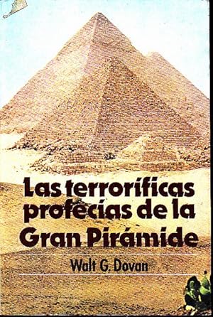 Imagen del vendedor de LAS TERRORIFICAS PROFECIAS DE LA GRAN PIRAMIDE. a la venta por Books Never Die