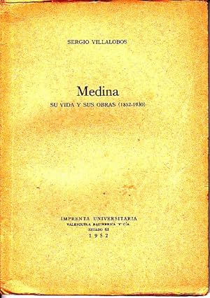 Imagen del vendedor de MEDINA. SU VIDA Y SUS OBRAS (1852-1930). a la venta por Books Never Die