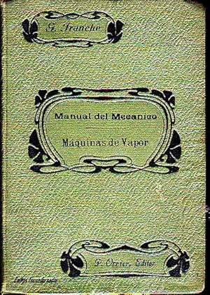 Imagen del vendedor de MANUAL DEL MECANICO. VI. MAQUINAS DE VAPOR. a la venta por Books Never Die