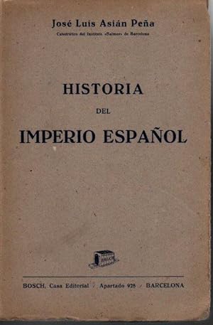 Imagen del vendedor de HISTORIA DEL IMPERIO ESPAOL. a la venta por Books Never Die
