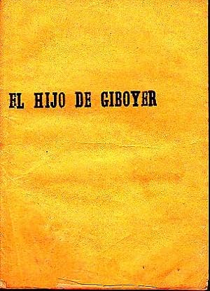 EL HIJO DE GIBOYER.