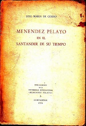 Immagine del venditore per MENENDEZ PELAYO EN EL SANTANDER DE SU TIEMPO. venduto da Books Never Die