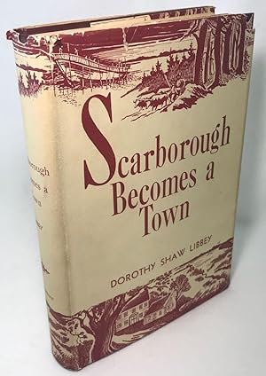 Image du vendeur pour Scarborough Becomes a Town mis en vente par Clausen Books, RMABA