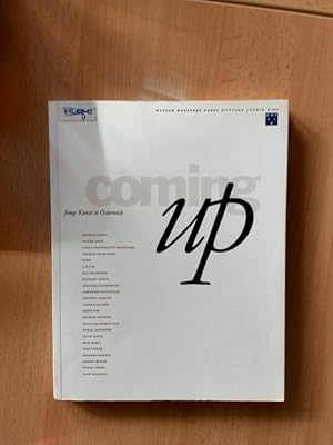 Seller image for Coming up : junge Kunst in sterreich. Museum Moderner Kunst Stiftung Ludwig Wien, 20er Haus, 11.6. bis 15.9.1996. Ausstellungskatalog. for sale by avelibro OHG