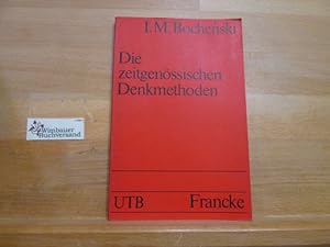 Die zeitgenössischen Denkmethoden. I. M. Bochenski / UTB ; 6
