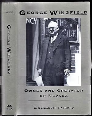 George Wingfield: Owner and Operator of Nevada