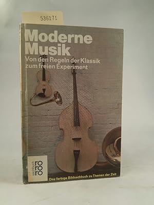 Immagine del venditore per Moderne Musik. Von den Regeln der Klassik zum freien Experiment. venduto da ANTIQUARIAT Franke BRUDDENBOOKS