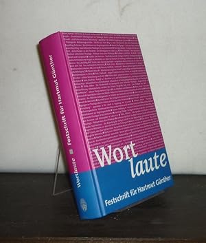 Wortlaute. Festschrift für Dr. Hartmut Günther. [Von Wolfgang Schillhahn und Michael Schätzle].