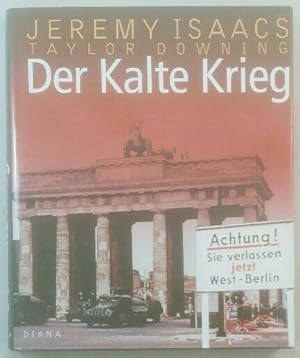 Seller image for Der Kalte Krieg: eine illustrierte Geschichte 1945 - 1991. for sale by KULTur-Antiquariat