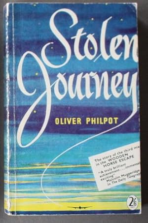 STOLEN JOURNEY. - Story of Third Man Woodenhorse Escape (Paperback Edition)