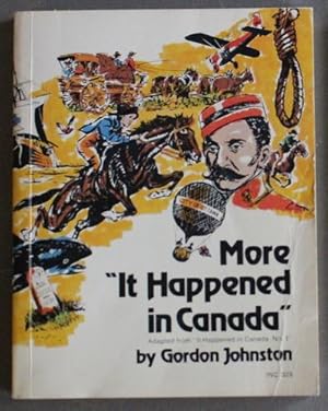 Imagen del vendedor de More It Happened in Canada (Book # INC 329; Adapted from "It Happened in Canada No.1); a la venta por Comic World