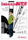 Seller image for Embarazo butch . Nueve largos meses con disfraz for sale by AG Library
