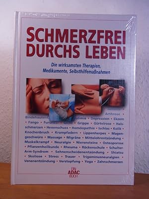 Bild des Verkufers fr Schmerzfrei durchs Leben. Die wirksamsten Therapien, Medikamente, Selbsthilfemanahmen (originalverschweites Exemplar) zum Verkauf von Antiquariat Weber