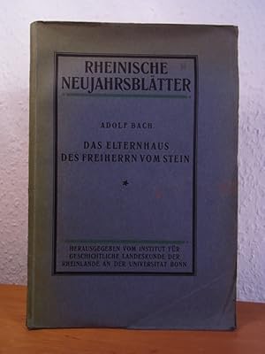 Bild des Verkufers fr Das Elternhaus des Freiherrn vom Stein. Rheinische Neujahrsbltter IV. Heft zum Verkauf von Antiquariat Weber