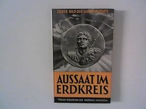 Bild des Verkufers fr Bild der Jahrhunderte: 4. Band : Aussaat im Erdkreis zum Verkauf von ANTIQUARIAT FRDEBUCH Inh.Michael Simon