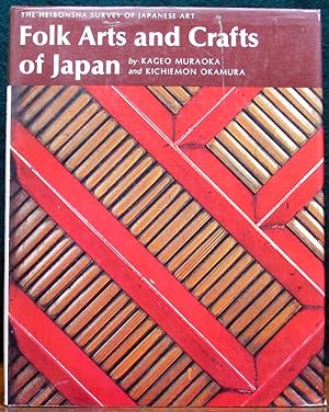 Imagen del vendedor de FOLK ARTS AND CRAFTS OF JAPAN. With Kichiemon Okamura. Translated by Daphne D. Stegmaier. a la venta por The Antique Bookshop & Curios (ANZAAB)