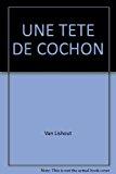 Seller image for Une Tte De Cochon for sale by RECYCLIVRE
