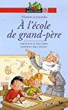 Imagen del vendedor de A L'cole De Grand-pre : Histoires Et Proverbes a la venta por RECYCLIVRE