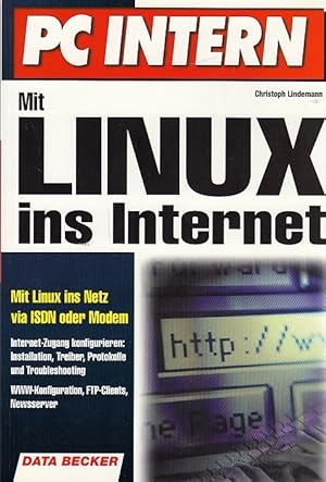Bild des Verkufers fr PC Intern. Mit Linux ins Internet zum Verkauf von AMAHOFF- Bookstores