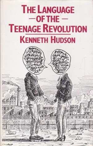 The Language of the Teenage Revolution