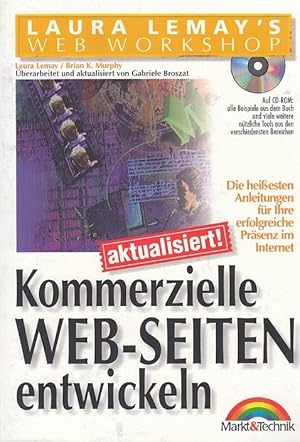 Laura Lemays Web-Workshop: Kommerzielle Web-Seiten. überarbeitet und aktualisiert