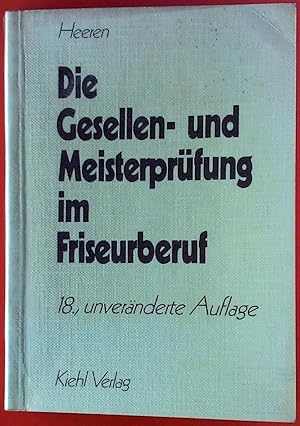 Bild des Verkufers fr Die Gesellen- und Meisterprfung im Friseurberuf, 18. unvernderte Auflage. zum Verkauf von biblion2