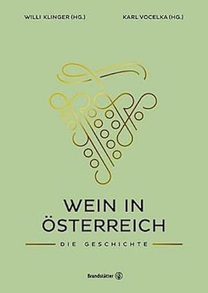 Immagine del venditore per Wein in sterreich venduto da BuchWeltWeit Ludwig Meier e.K.