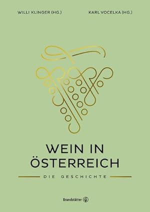 Seller image for Wein in sterreich : Die Geschichte for sale by AHA-BUCH GmbH