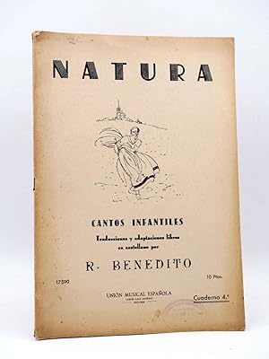NATURA. CANTOS INFANTILES CUADERNO 4º (R. Benedito) Unión Musical Española, 1943. PARTITURAS