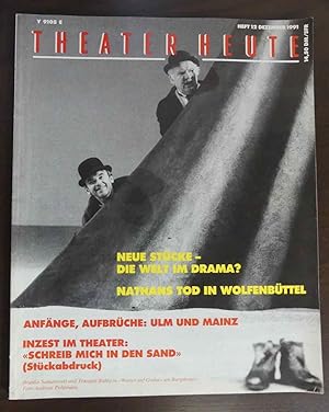 Seller image for Theater heute. 32. Jahrgang, Heft Nr. 12 Dezember 1991. - Neue Stcke - Die Welt im Drama. Nathans Tod in Wolfenbttel. - Inzest im Theater: Schreib mich in den Sand (Stckabdruck) for sale by Antiquariat Maralt