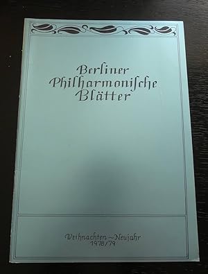 Berliner Philharmonische Blätter. Weihnachten - Neujahr 1978/ 79.