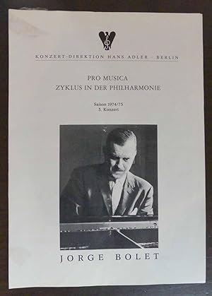 Bild des Verkufers fr Klavierabend Jorge Bolet. Pro Musica Zyklus in der Philharmonie Saison 1974/ 75 3. Konzert. zum Verkauf von Antiquariat Maralt