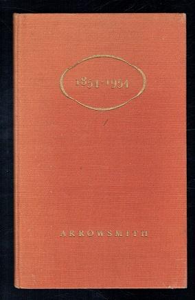 Image du vendeur pour Arrowsmith 1854-1954 mis en vente par Sonnets And Symphonies