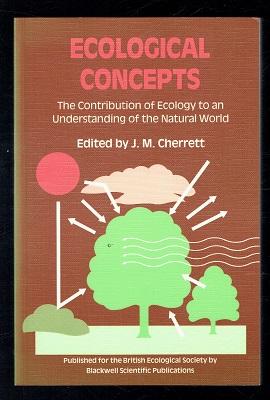 Image du vendeur pour Ecological Concepts. The Contribution of Ecology to an Understanding of the Natural World mis en vente par Sonnets And Symphonies