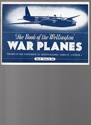 'War Planes'. The Book of the Wellington.