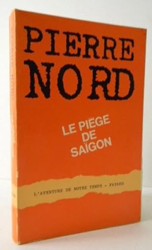 LE PIEGE DE SAIGON.