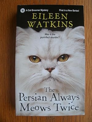 Seller image for The Persian Always Meows Twice for sale by Scene of the Crime, ABAC, IOBA