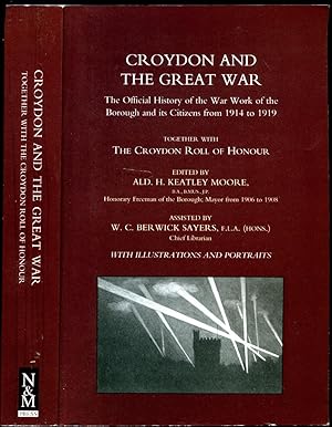 Image du vendeur pour Croydon and the Great War | The Official History of the War Work of the Borough and Its Citizens From 1914 to 1919 | Together With the Croydon Roll of Honour mis en vente par Little Stour Books PBFA Member