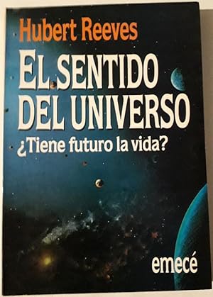 Immagine del venditore per El sentido del Universo. Tiene futuro la vida? venduto da Federico Burki
