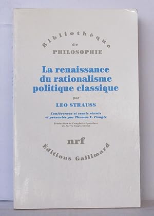 Bild des Verkufers fr La renaissance du rationalisme politique classique: Confrences et essais zum Verkauf von Librairie Albert-Etienne