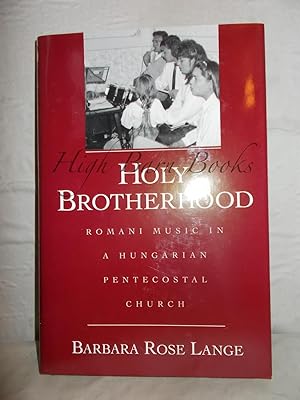 Seller image for Holy Brotherhood: Romani Music in a Hungarian Pentecostal Church for sale by High Barn Books