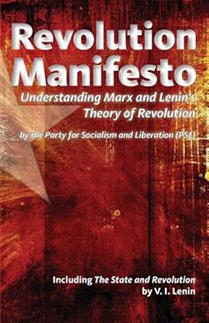 Bild des Verkufers fr Revolution Manifesto: Understanding Marx and Lenin's Theory of Revolution zum Verkauf von GreatBookPrices